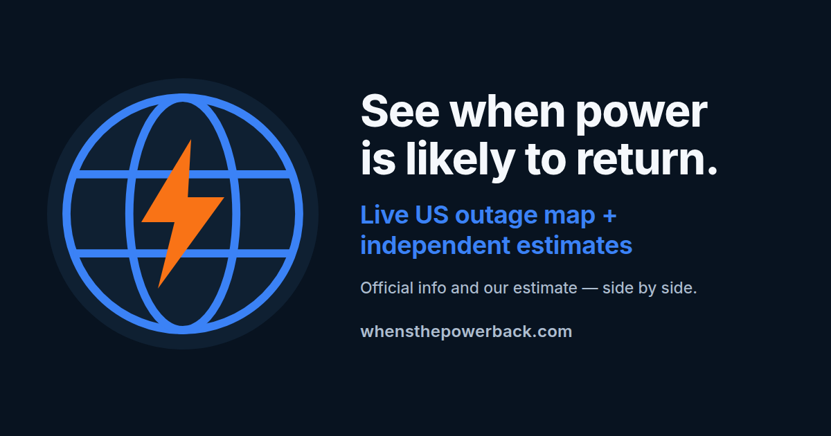 When's the Power Back? — live US power outage map with independent restoration estimates